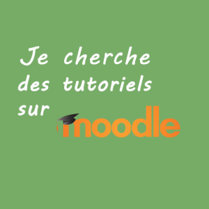 Tutoriel : Accéder à  Moodle